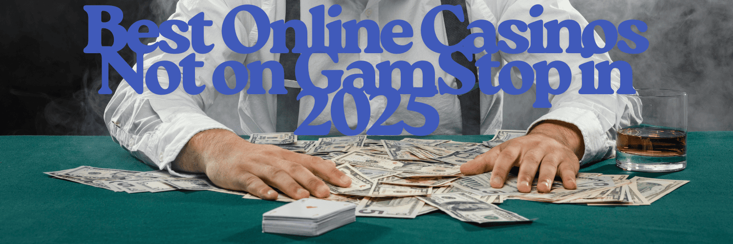 Discover Non-Gamstop UK Casinos A Complete Guide Discover Non-Gamstop UK Casinos A Complete Guide