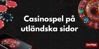 Utländska Casino för Svenska Spelare En Djupgående Guide 581624346