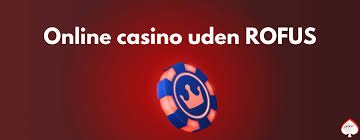 Casino Uden Rufus Trustly Bedste Spilmuligheder Uden Besvær Casino Uden Rufus Trustly Bedste Spilmuligheder Uden Besvær